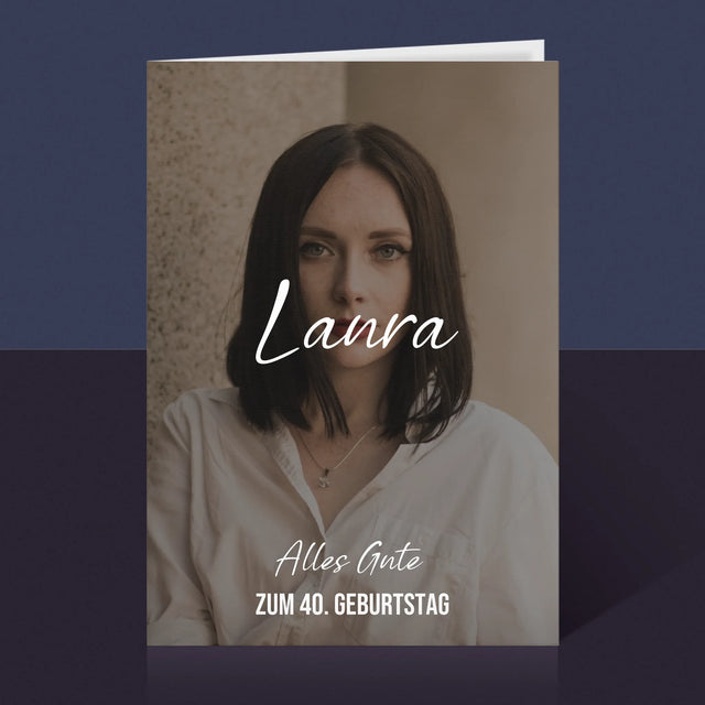 Foto Und Unterschrift: 40. Geburtstag, Alles Gute Zum Geburtstag - Glückwunschkarte