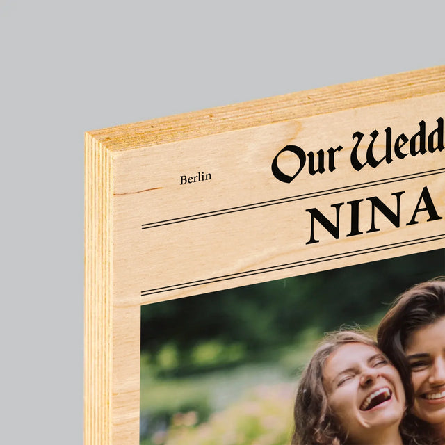 Foto Und Unterschrift: Our Wedding Trauzeugin - Druck Auf Holz