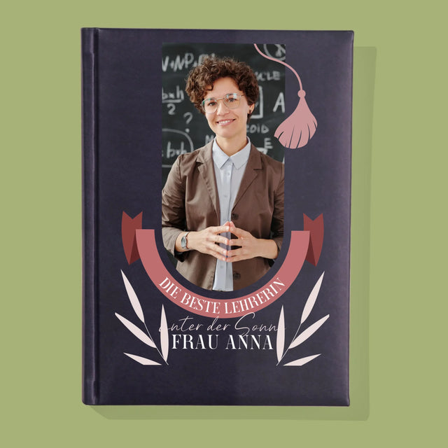 Foto Und Unterschrift: Die Beste Lehrerin Unter Der Sonne - Notizbuch