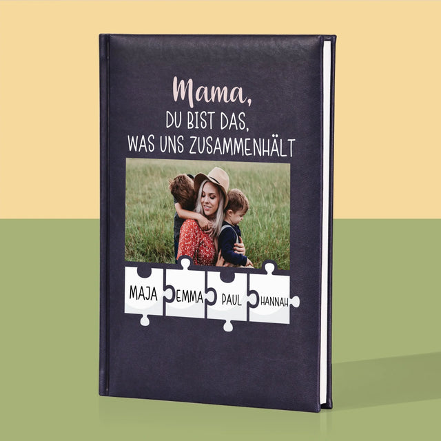 Foto Und Unterschrift: Mama, Du Bist Das, Was Uns Zusammenhält - Notizbuch
