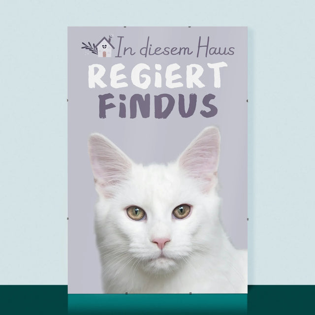 Foto Und Unterschrift: Dieses Haus Wird Vom Haustier Regiert - Poster