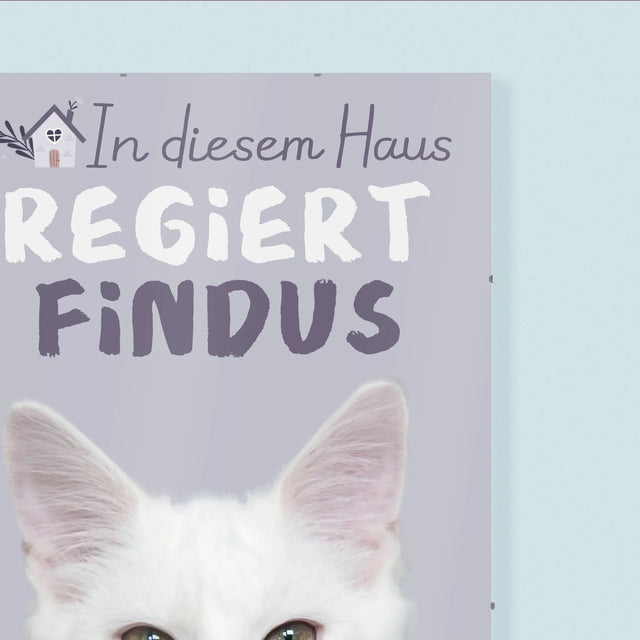 Foto Und Unterschrift: Dieses Haus Wird Vom Haustier Regiert - Poster