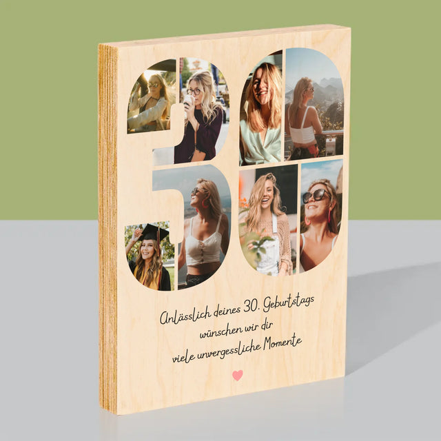 Fotocollage: Wünsche Zum 30. Geburtstag - Druck Auf Holz