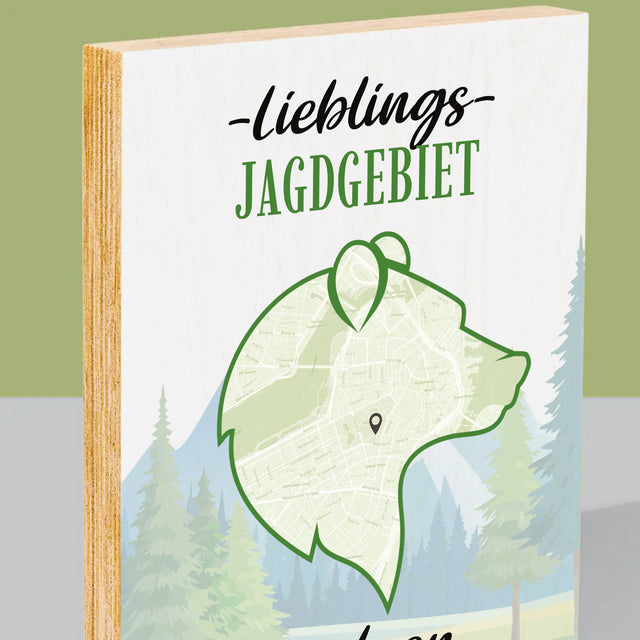Ihr Standort: Lieblings Jagdgebiet - Druck Auf Holz