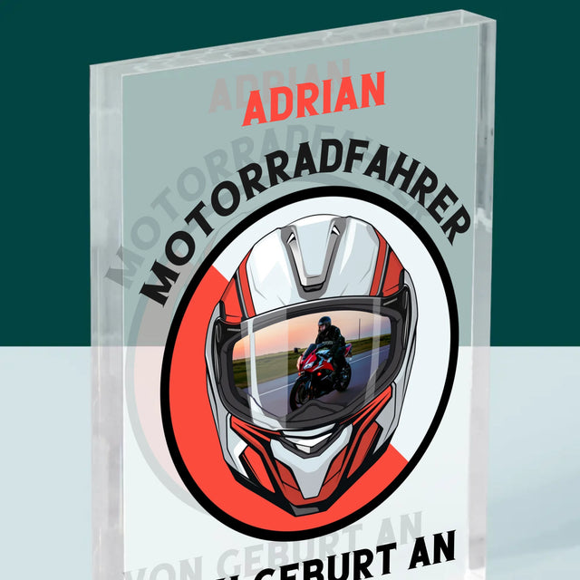 Foto Und Unterschrift: Motorradfahrer Von Geburt An - Druck Auf Acrylglas