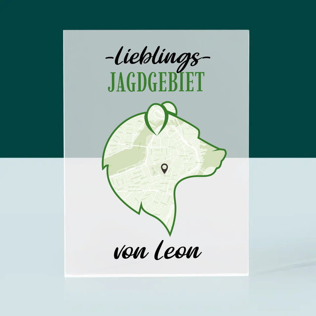 Ihr Standort: Lieblings Jagdgebiet - Druck Auf Acrylglas