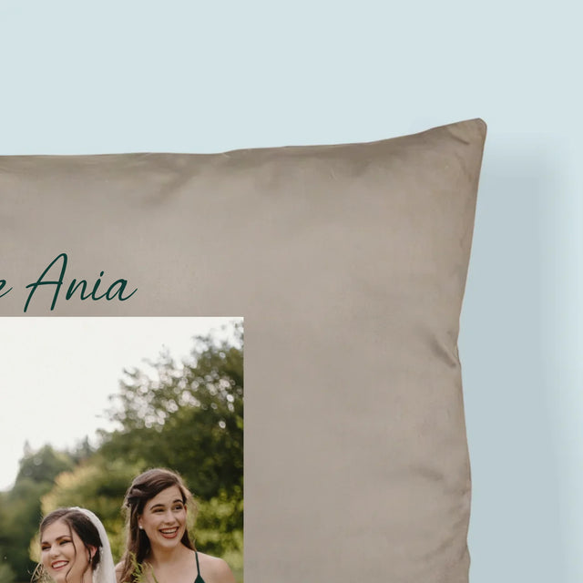 Foto Und Unterschrift: Du Warst Die Beste Trauzeugin  - Kissen