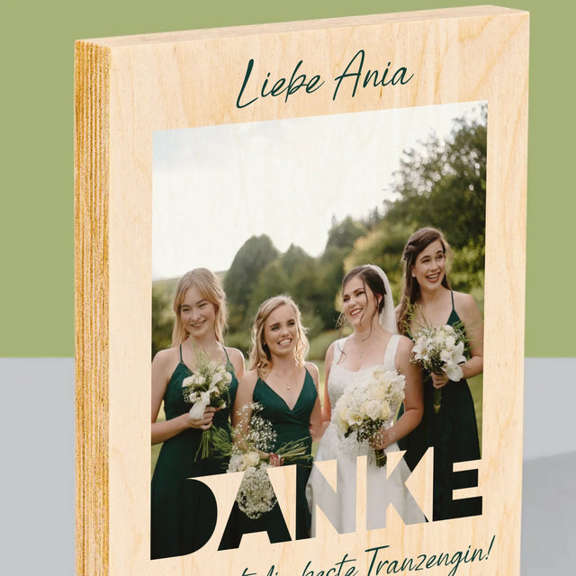 Foto Und Unterschrift: Du Warst Die Beste Trauzeugin  - Druck Auf Holz