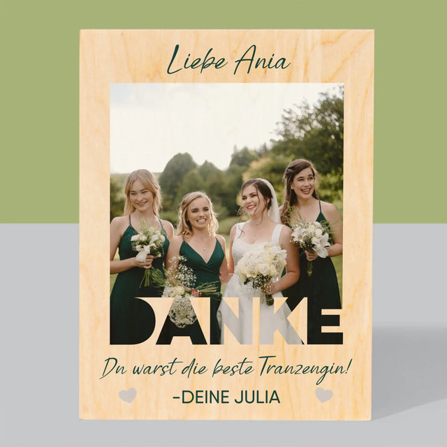 Foto Und Unterschrift: Du Warst Die Beste Trauzeugin  - Druck Auf Holz