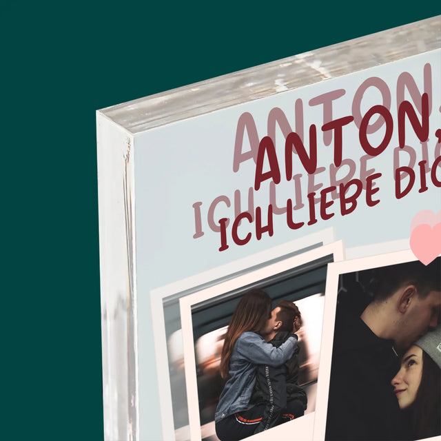 Fotocollage: Ich Liebe Dich, Wie Du Bist - Druck Auf Acrylglas