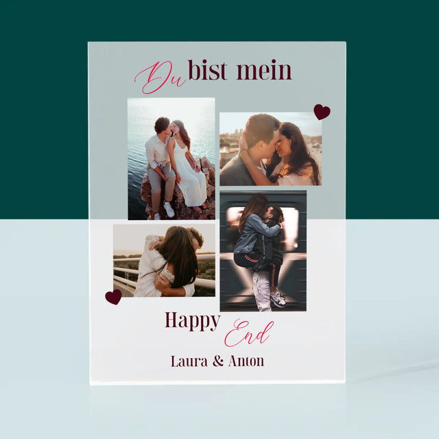Fotocollage: Du Bist Mein Happy End - Druck Auf Acrylglas