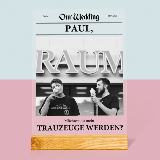 Foto Und Unterschrift: Our Wedding Trauzeuge  - Druck Auf Acrylglas