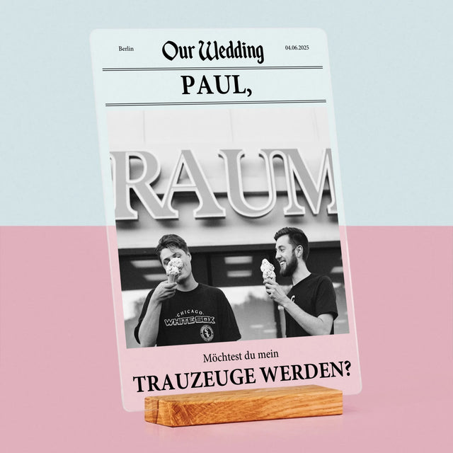 Foto Und Unterschrift: Our Wedding Trauzeuge  - Druck Auf Acrylglas