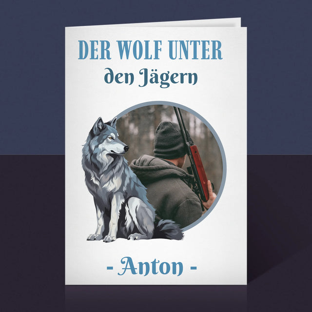Foto Und Unterschrift: Der Wolf Unter Den Jägern - Glückwunschkarte