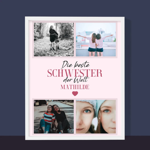 Fotocollage: Beste Schwester Der Welt - Druck Mit Rahmen 30X40