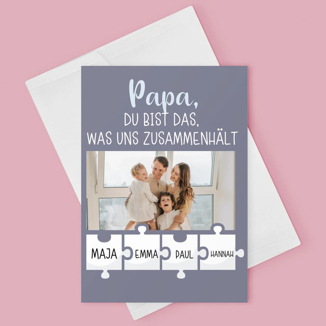Foto Und Unterschrift: Papa, Du Bist Das, Was Uns Zusammenhält - Glückwunschkarte