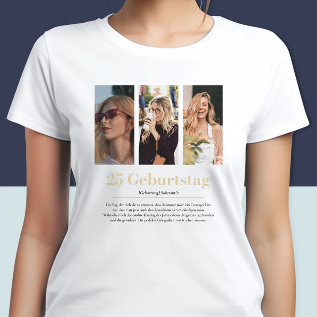 Fotocollage: 25. Geburtstag Definition - T-Shirt Für Damen