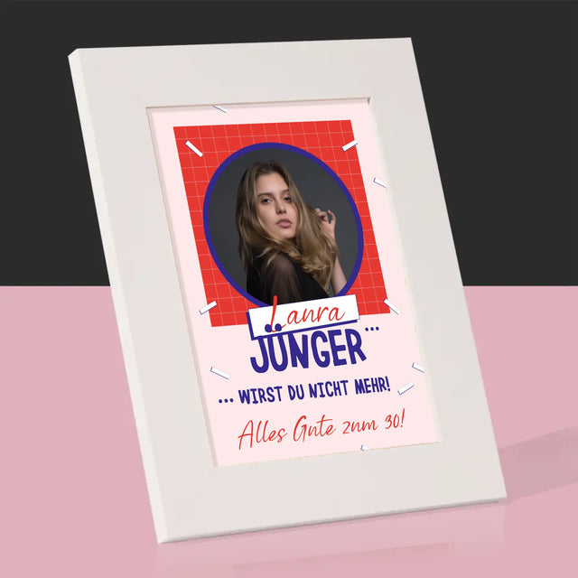 Foto Und Unterschrift: Du Wirst Nicht Jünger - Bilderrahmen