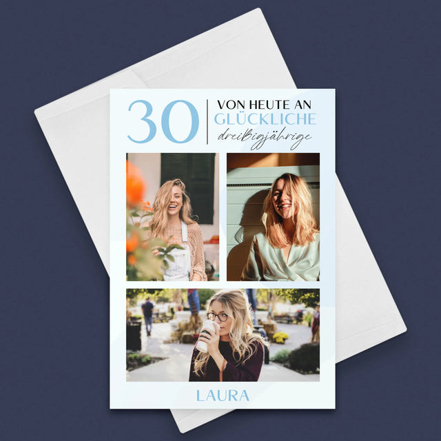 Fotocollage: Von Heute An Glückliche 30  - Glückwunschkarte