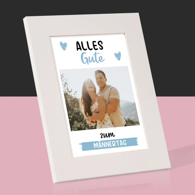 Foto Und Unterschrift: Alles Gute Zum Männertag - Bilderrahmen