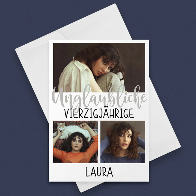 Fotocollage: Unglaubliche Vierzigjährige - Glückwunschkarte