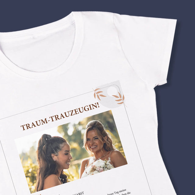 Foto Und Unterschrift: Traumtrauzeugin - T-Shirt Für Damen
