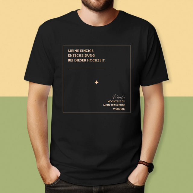 Name Und Unterschrift: Meine Einzige Entscheidung - T-Shirt Für Herren