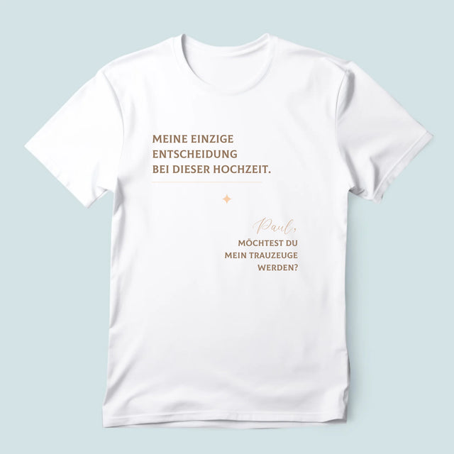 Name Und Unterschrift: Meine Einzige Entscheidung - T-Shirt Für Herren