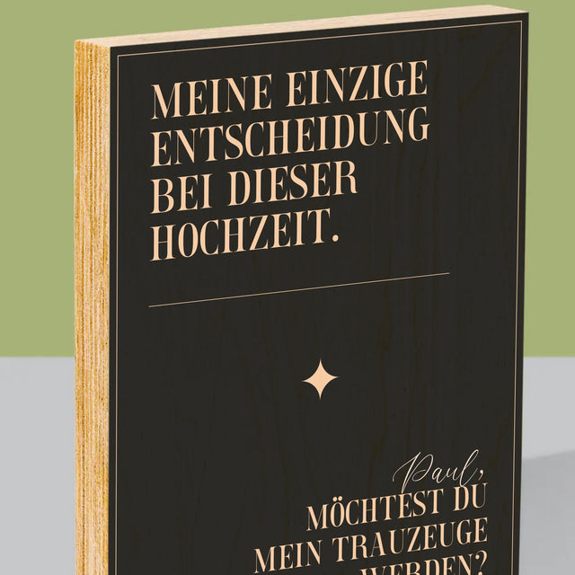 Name Und Unterschrift: Meine Einzige Entscheidung - Druck Auf Holz
