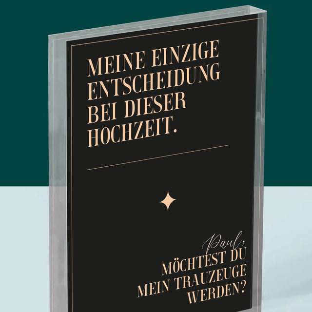 Name Und Unterschrift: Meine Einzige Entscheidung - Acrylblock