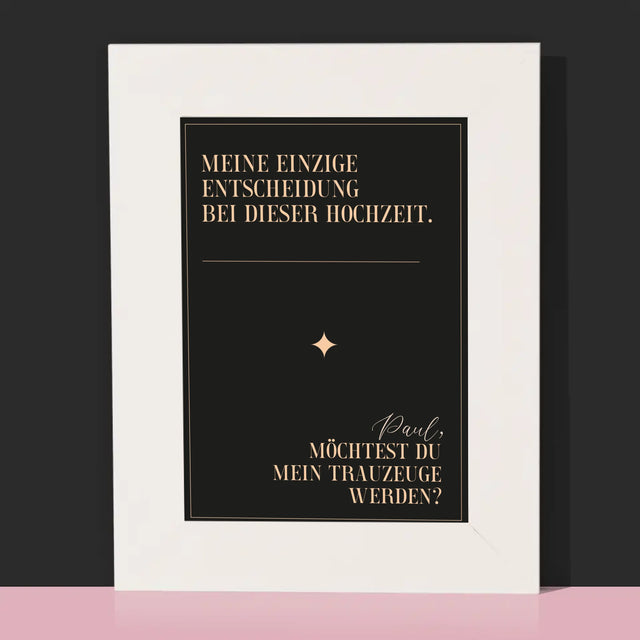 Name Und Unterschrift: Meine Einzige Entscheidung - Bilderrahmen