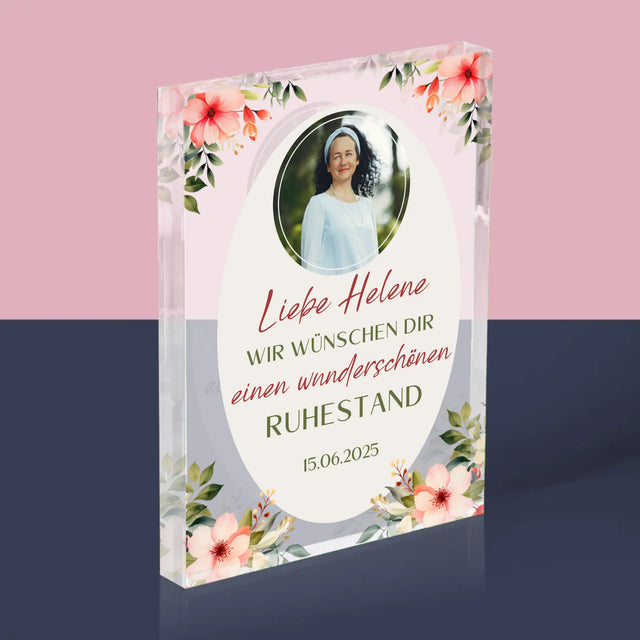 Foto Und Unterschrift: Wunderschönen Ruhestand  - Acrylblock
