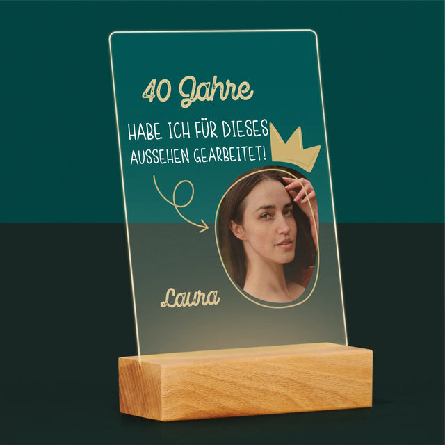 Foto Und Unterschrift: 40 Jahre Habe Ich Für Dieses Aussehen Gearbeitet - Druck Auf Acrylglas