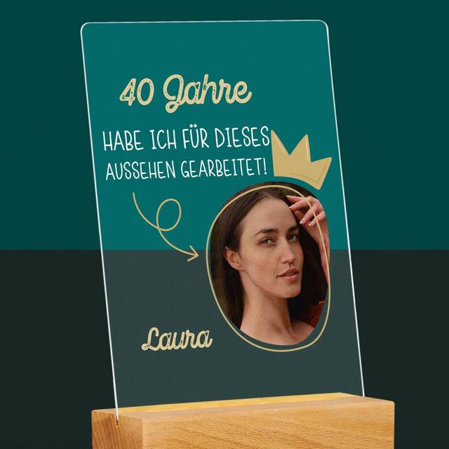 Foto Und Unterschrift: 40 Jahre Habe Ich Für Dieses Aussehen Gearbeitet - Druck Auf Acrylglas