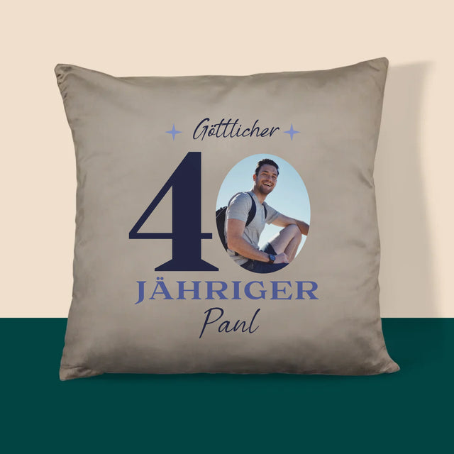 Foto Und Unterschrift: Göttlicher 40-Jähriger - Kissen