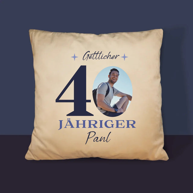 Foto Und Unterschrift: Göttlicher 40-Jähriger - Kissen