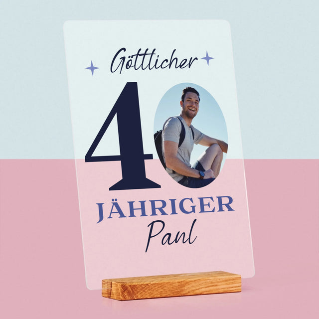 Foto Und Unterschrift: Göttlicher 40-Jähriger - Druck Auf Acrylglas