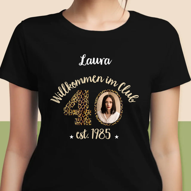 Foto Und Unterschrift: Willkommen Im Club Der 40-Jährigen - T-Shirt Für Damen
