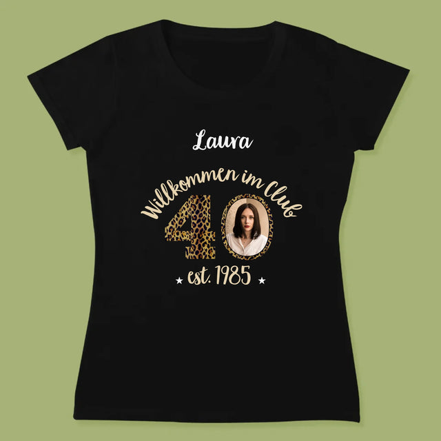 Foto Und Unterschrift: Willkommen Im Club Der 40-Jährigen - T-Shirt Für Damen