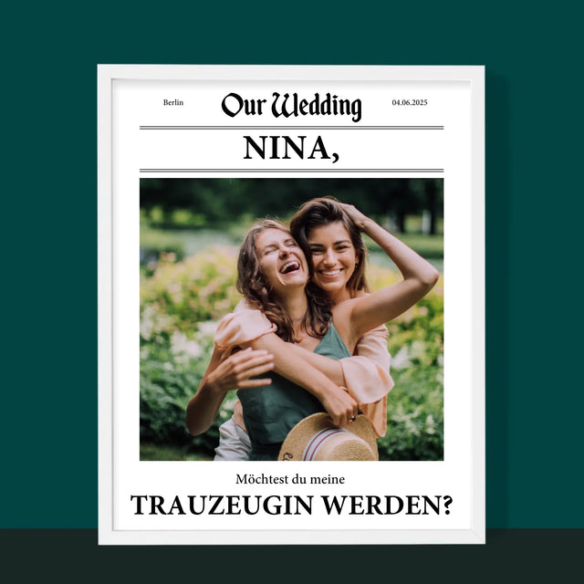 Foto Und Unterschrift: Our Wedding Trauzeugin - Druck Mit Rahmen 30X40