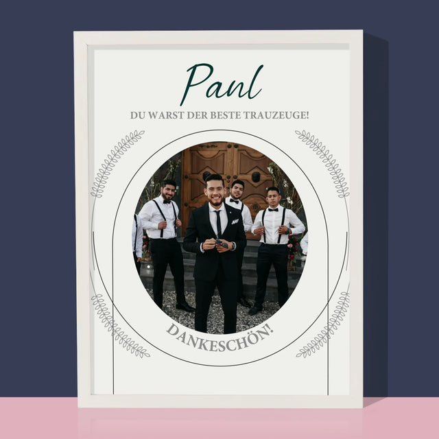 Foto Und Unterschrift: Du Warst Der Beste Trauzeuge - Druck Mit Rahmen 30X40
