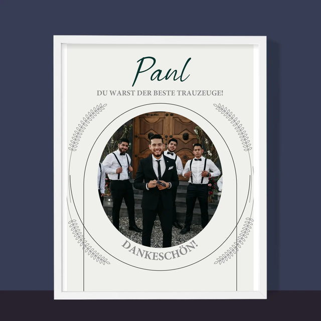 Foto Und Unterschrift: Du Warst Der Beste Trauzeuge - Druck Mit Rahmen 30X40