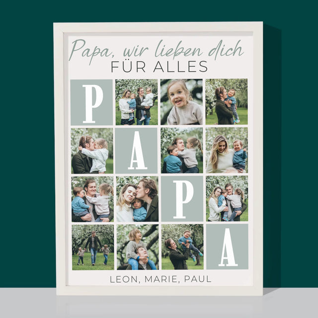 Fotocollage: Papa, Wir Lieben Dich Für Alles. - Druck Mit Rahmen 30X40