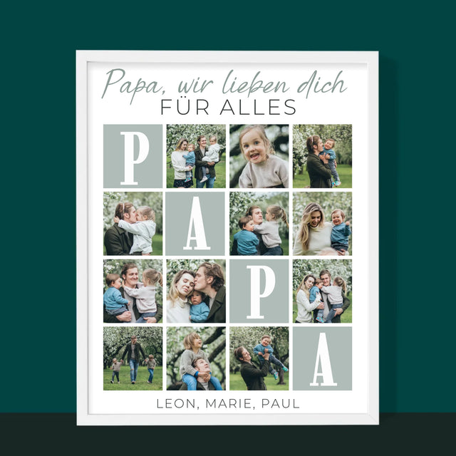 Fotocollage: Papa, Wir Lieben Dich Für Alles. - Druck Mit Rahmen 30X40