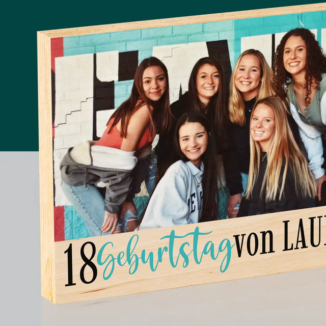 Foto Und Unterschrift: 18. Geburtstag-Erinnerung - Druck Auf Holz