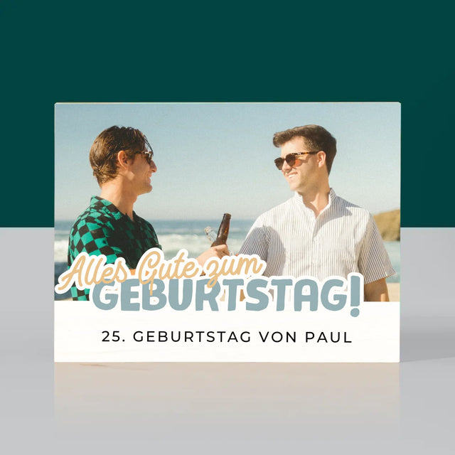 Foto Und Unterschrift: 25. Geburtstag Alles Gute Zum Geburtstag - Druck Auf Holz