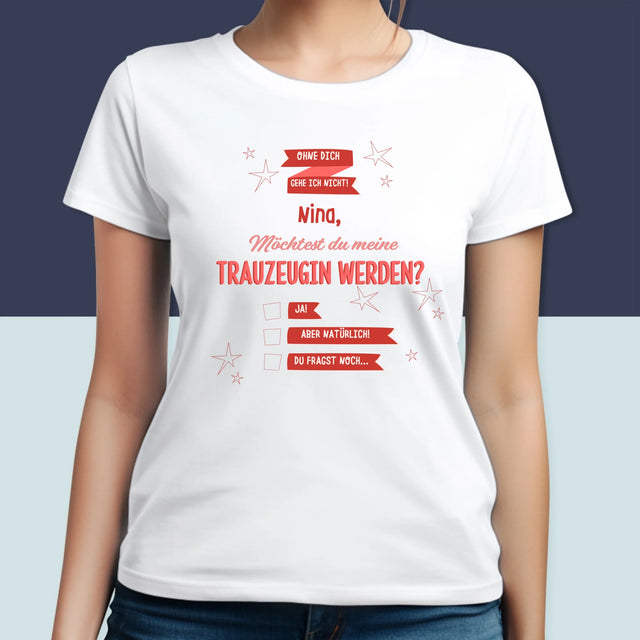 Name Und Unterschrift: Ohne Dich Gehe Ich Nicht - T-Shirt Für Damen