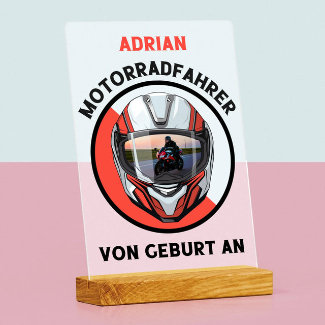 Foto Und Unterschrift: Motorradfahrer Von Geburt An - Druck Auf Acrylglas
