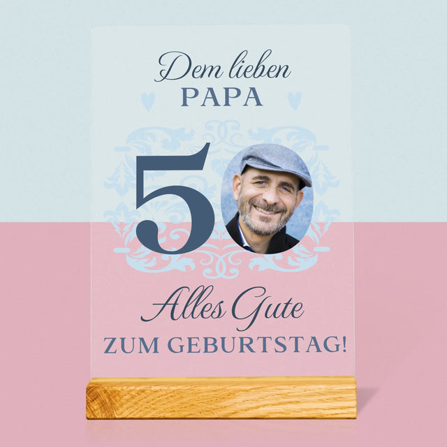 Foto Und Unterschrift: Dem Lieben Papa Zum 50. Geburtstag - Druck Auf Acrylglas