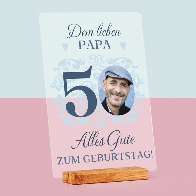 Foto Und Unterschrift: Dem Lieben Papa Zum 50. Geburtstag - Druck Auf Acrylglas